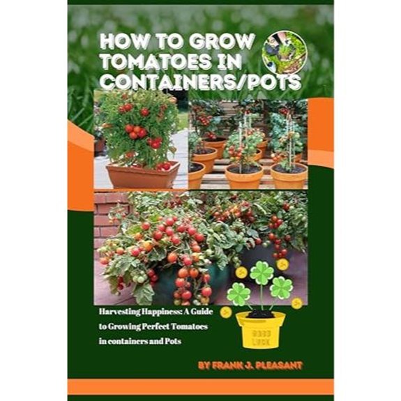 growing tomatoes in containers correctly
