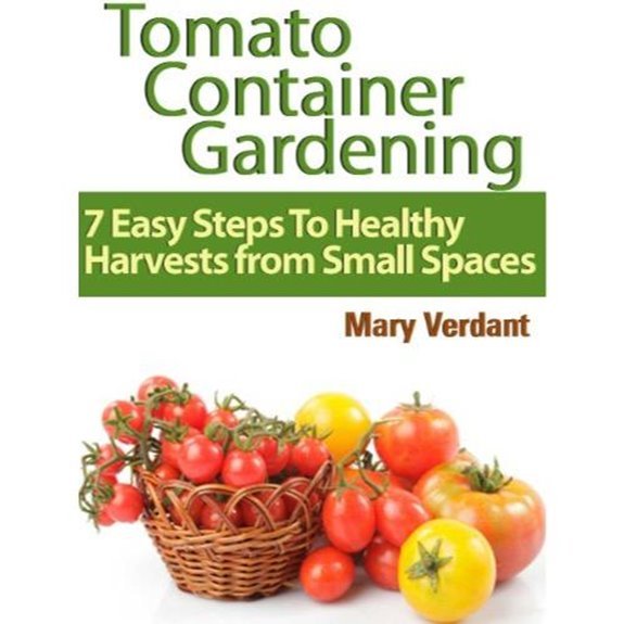 tomato container gardening guide steps